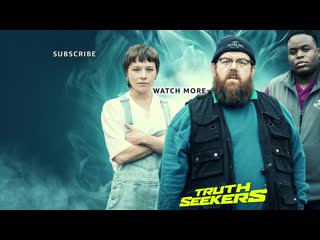 truth seekers - official trailer - prime video